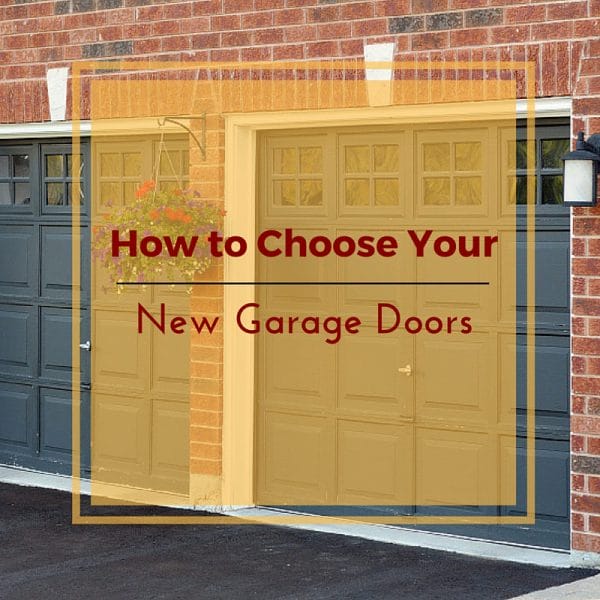 How to Choose Your New Garage Doors - AAA Door Guys Inc